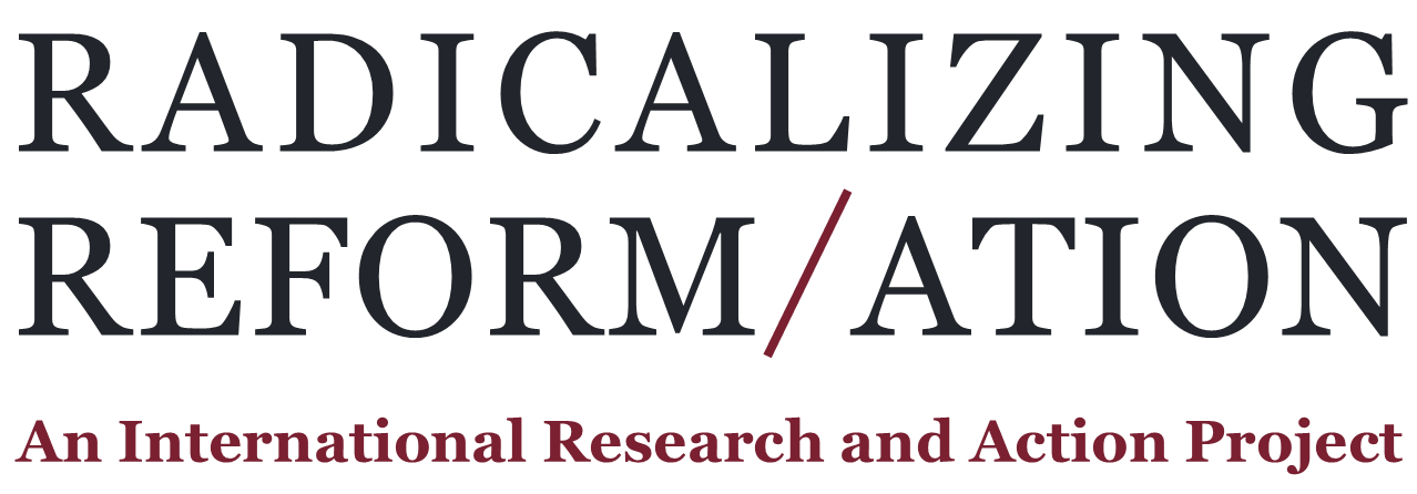 Radicalizing Reformation